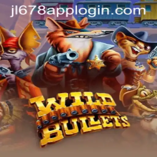 Discovering WildBullets: An Engaging Adventure with JL678 APP LOGIN